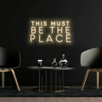 This Must Be The Place Led Neon Sign For Home Decor - Shineneon