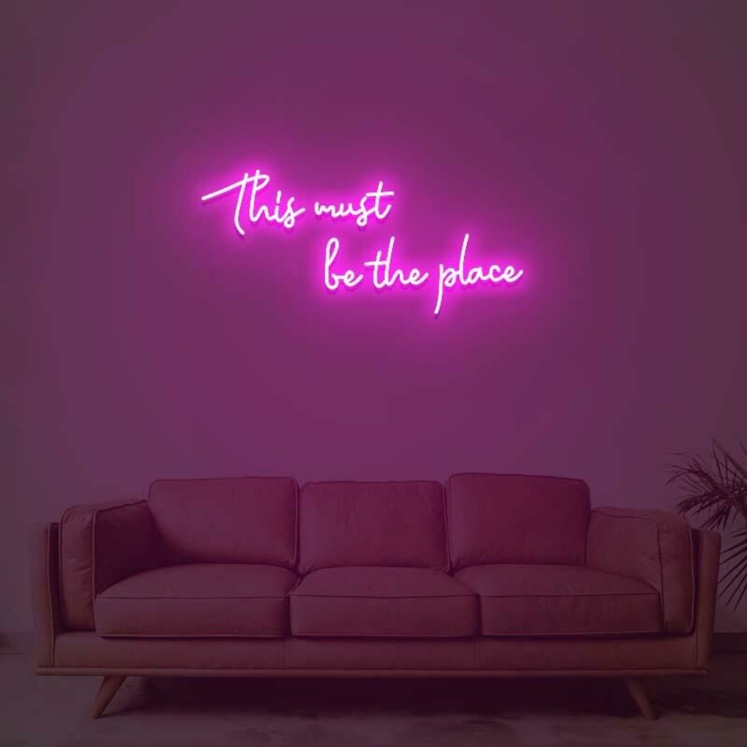 This Must Be The Place Led Neon Sign For Modern Living Rooms And Offices | Shineneon