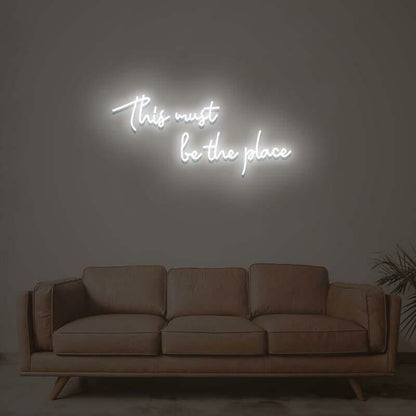 This Must Be The Place Led Neon Sign For Modern Living Rooms And Offices | Shineneon