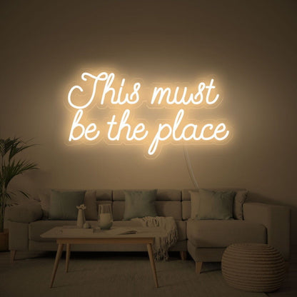 This Must Be The Place Led Neon Sign For Wall Decor - Shineneon