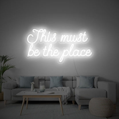 This Must Be The Place Led Neon Sign For Wall Decor - Shineneon