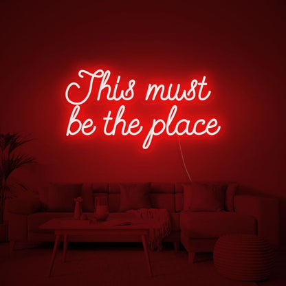 This Must Be The Place Led Neon Sign For Wall Decor - Shineneon