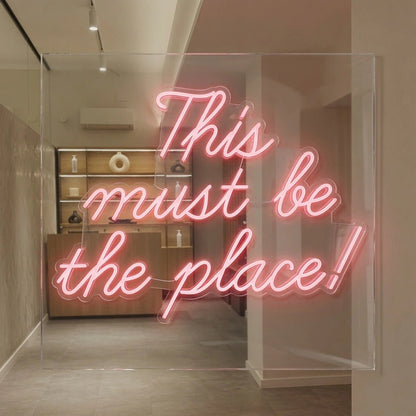 This Must Be The Place LED Neon Sign Home Decor Wall Neon Sign - Shineneon