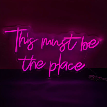 This Must Be The Place Led Neon Sign To Light Up Your Space | Shineneon