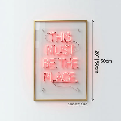 This Must Be The Place LED Neon Sign Wall Art Wall Neon Sign - 04 Size Image