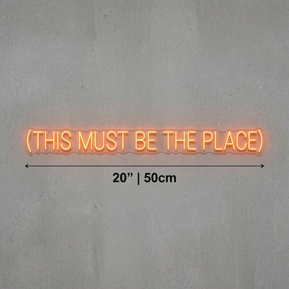 This Must Be The Place Lettering Home Decor LED Neon Sign - Shineneon