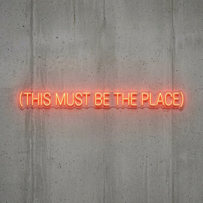 This Must Be The Place Lettering Home Decor LED Neon Sign - Shineneon