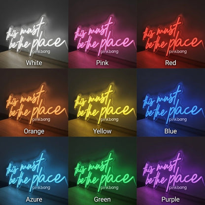 This Must Be The Place Mounted Wall Decor LED Neon Sign - Shineneon