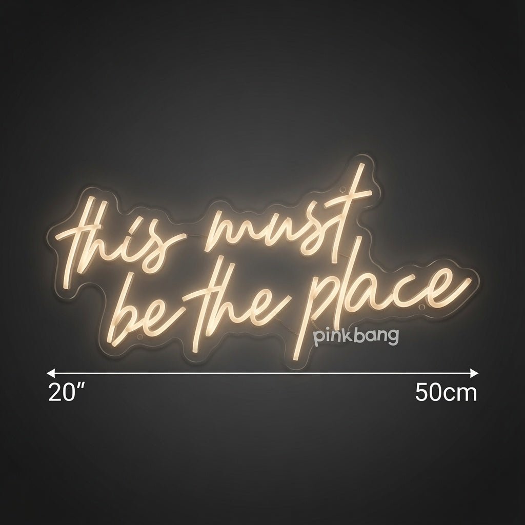 This Must Be The Place Mounted Wall Decor LED Neon Sign - Shineneon