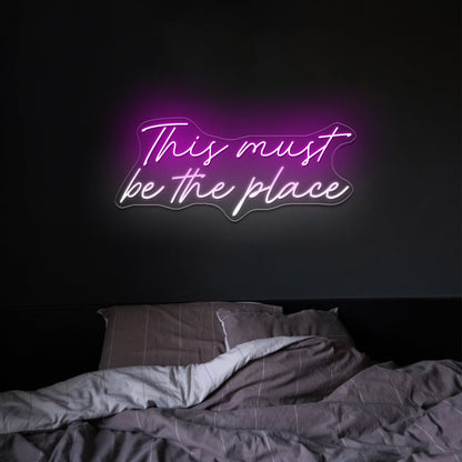 This Must Be The Place Neon Bar Sign - Shineneon