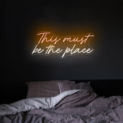 This Must Be The Place Neon Bar Sign - Shineneon