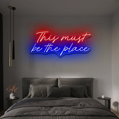 This Must Be The Place Neon Bar Sign - Shineneon