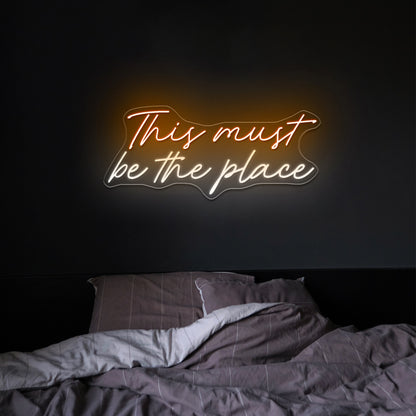 This Must Be The Place Neon Bar Sign