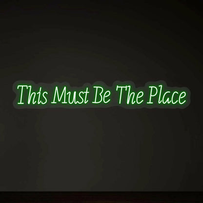 This Must Be The Place Neon Light - Shineneon