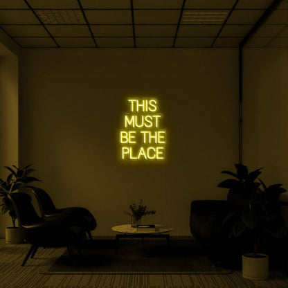 This Must Be The Place Neon Quotes Led Neon Sign - Shineneon