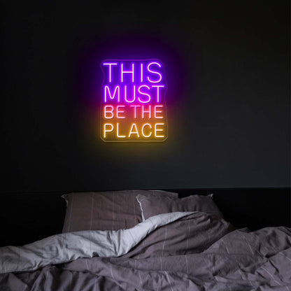 This Must Be The Place Neon Sign Housewarming Neon Led Lights - Shineneon
