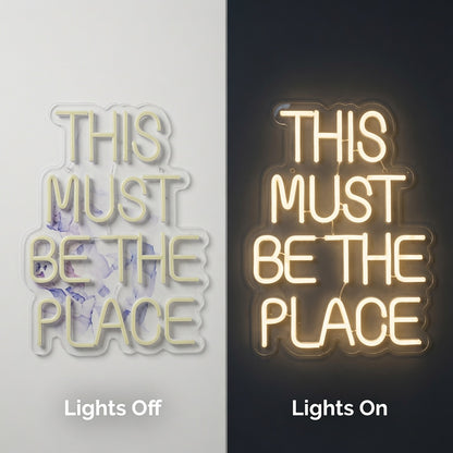 This Must Be The Place Phrase Wall Decor LED Neon Sign - 06 Day Night Comparison