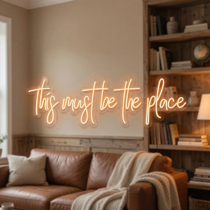 This Must Be The Place Room Decor LED Neon Sign - 03 Real Lifestyle Scene