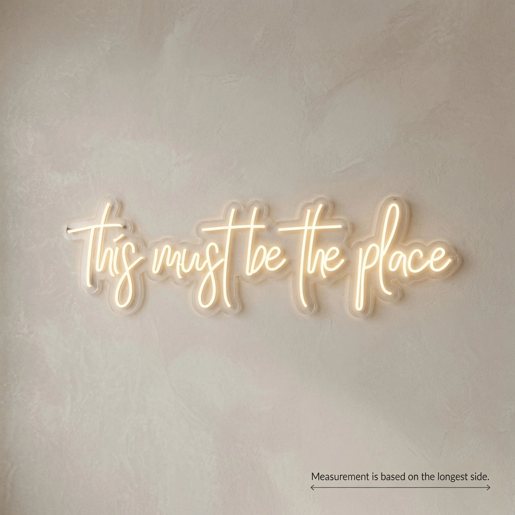 This Must Be The Place Room Decor LED Neon Sign - 04 Size Image