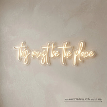 This Must Be The Place Room Decor LED Neon Sign - 04 Size Image