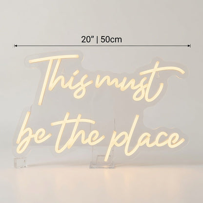 This Must Be The Place Room Wall Light LED Neon Sign - Shineneon