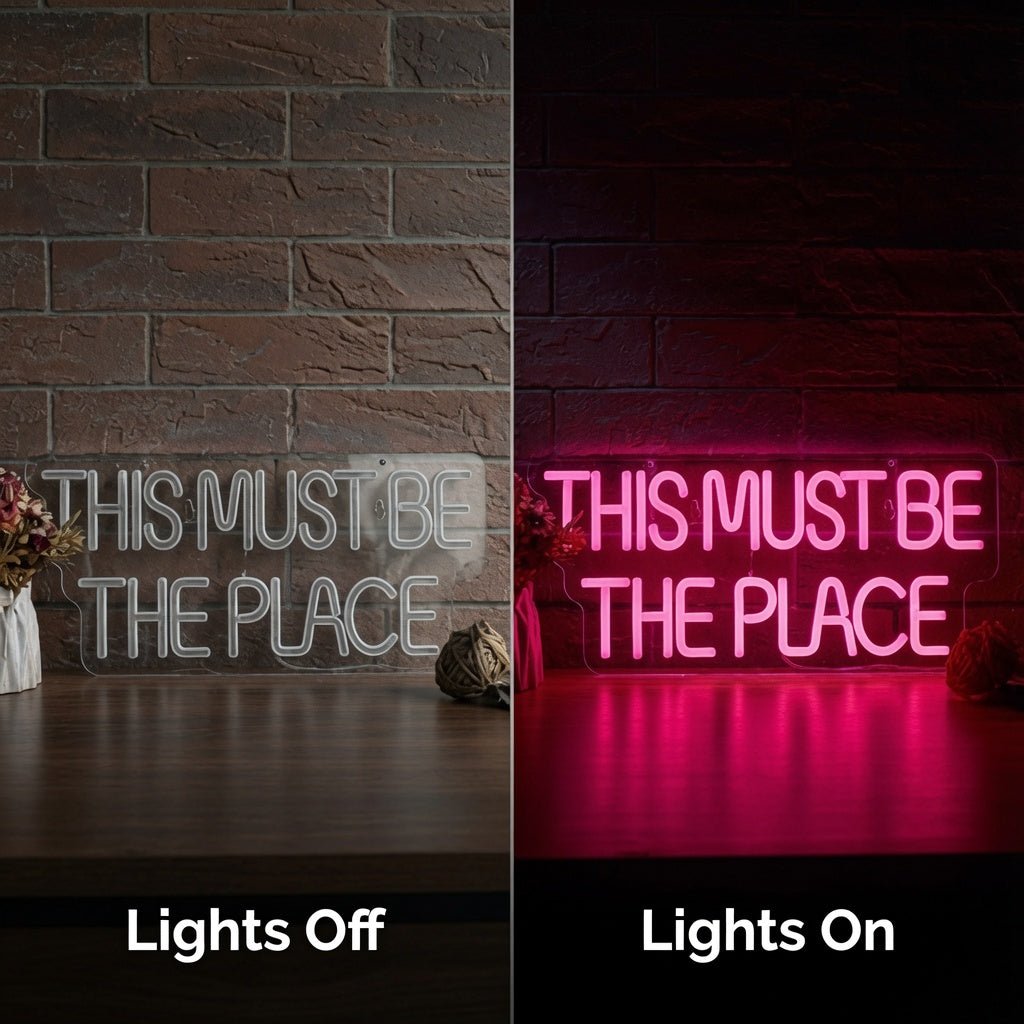 This Must Be The Place Script Decor Sign LED Neon Sign - Shineneon