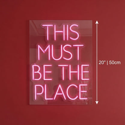 This Must Be The Place Script Wall Light LED Neon Sign - 04 Size Image
