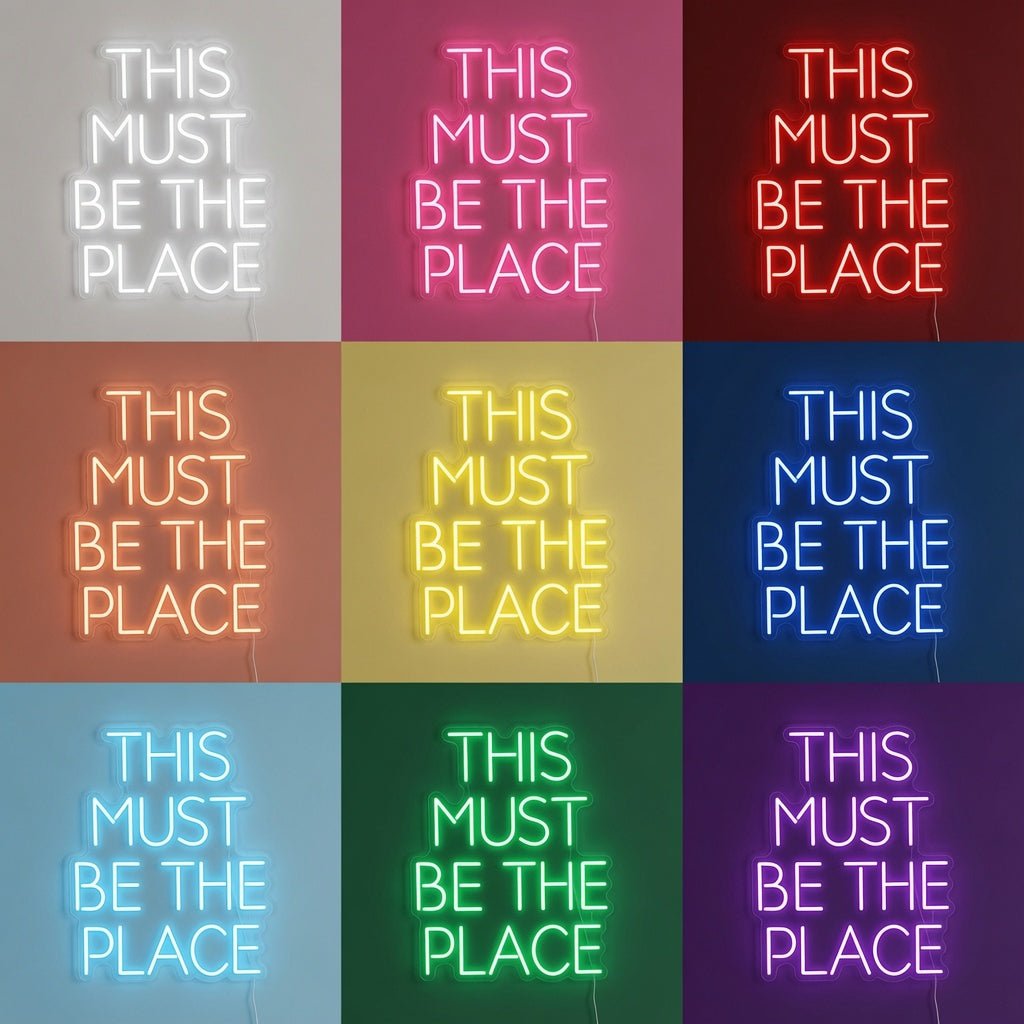 This Must Be The Place Script Wall Light LED Neon Sign - Shineneon