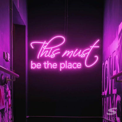 This Must Be The Place Sgin Led Neon Sgin - Shineneon