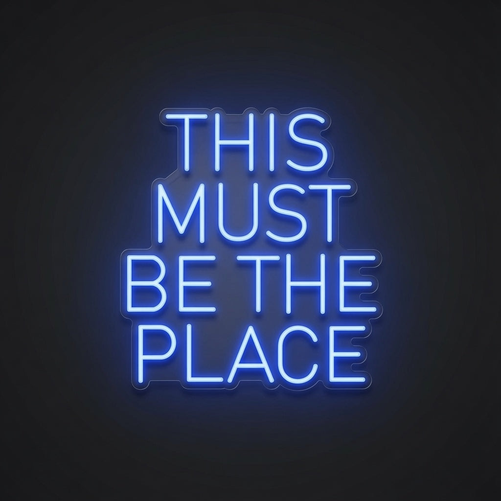 This Must Be The Place Statement Wall Decor LED Neon Sign - 01 Original Product Image
