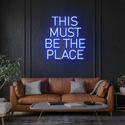 This Must Be The Place Statement Wall Decor LED Neon Sign - 02 High-Converting Product Image
