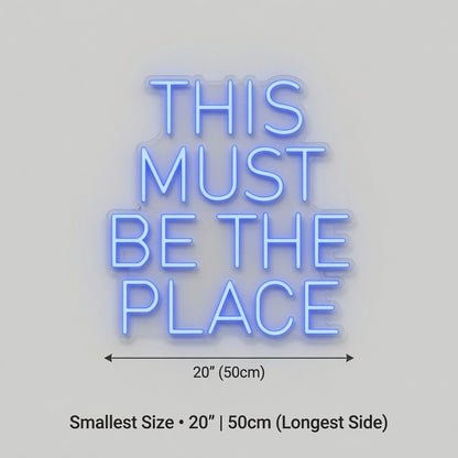 This Must Be The Place Statement Wall Decor LED Neon Sign - 04 Size Image