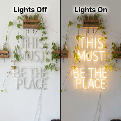This Must Be The Place Text Wall Light LED Neon Sign - Shineneon