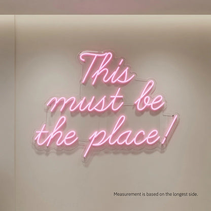 This Must Be The Place Wall Art LED Neon Sign - 04 Size Image