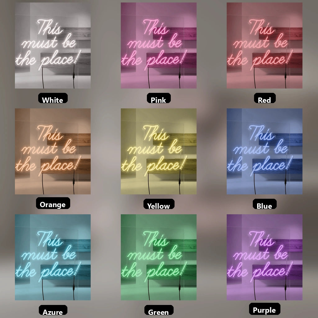 This Must Be The Place Wall Art LED Neon Sign - 05 Color Grid
