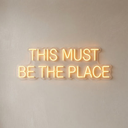 This Must Be The Place Wall Decor Sign LED Neon Sign - 01 Original Product Image