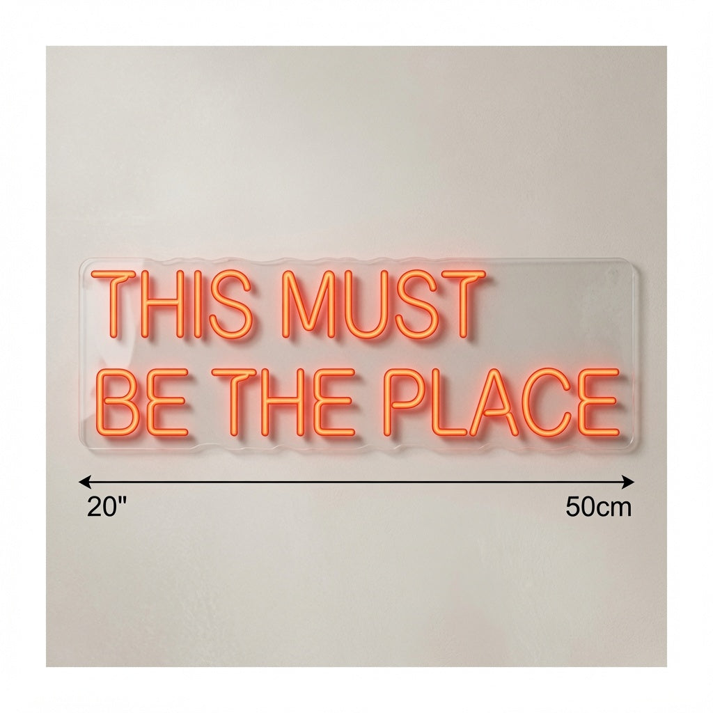 This Must Be The Place Wall Decor Sign LED Neon Sign - 04 Size Image