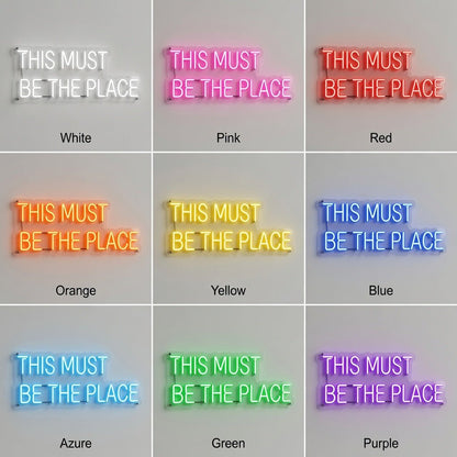 This Must Be The Place Wall Decor Sign LED Neon Sign - Shineneon
