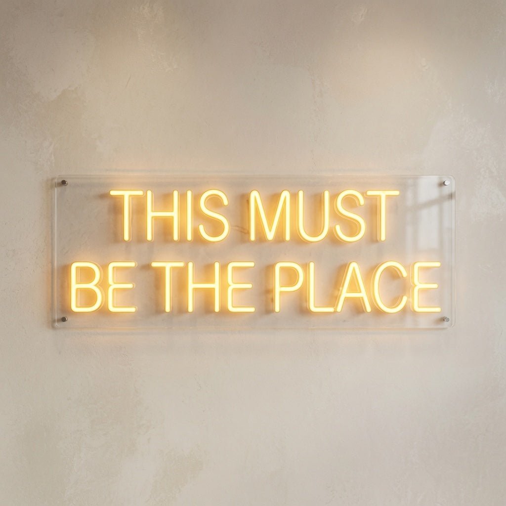 This Must Be The Place Wall Decor Sign LED Neon Sign - Shineneon