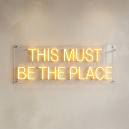 This Must Be The Place Wall Decor Sign LED Neon Sign - Shineneon