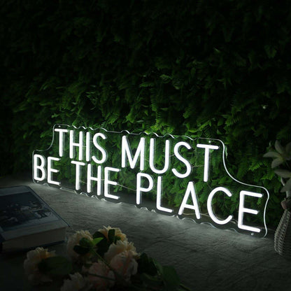 This Must Be The Place White Led Neon Sign - Shineneon