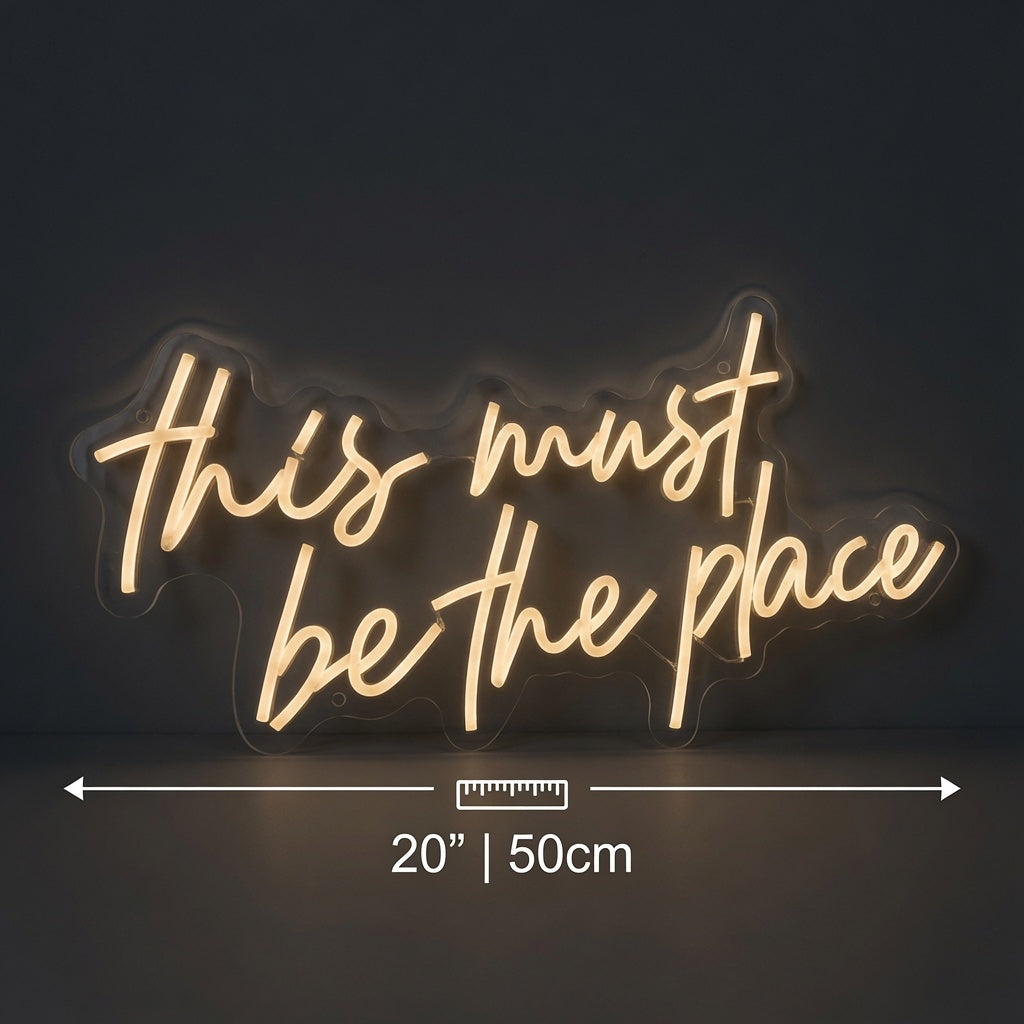 This Must Be The Place Word Wall Decor LED Neon Sign - 04 Size Image