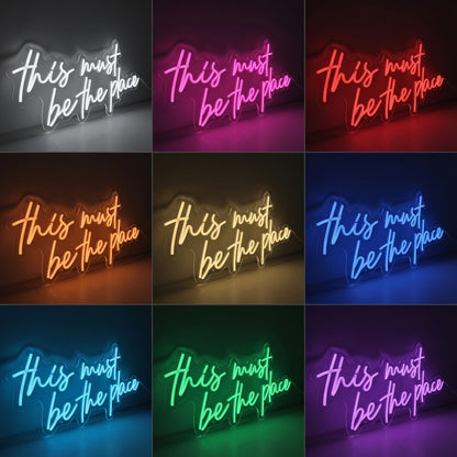 This Must Be The Place Word Wall Decor LED Neon Sign - 05 Color Grid