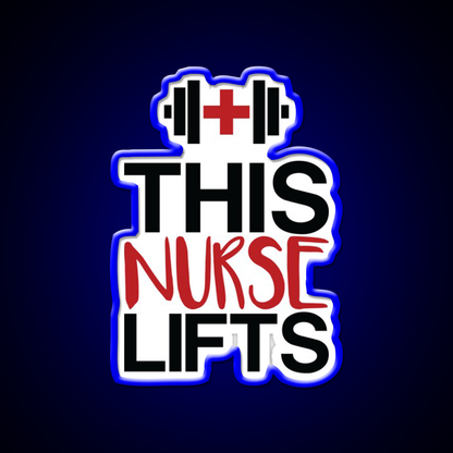 This Nurse Lifts Gym Fitness Led Neon Sign Rgb Color
