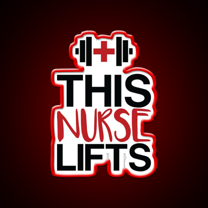 This Nurse Lifts Gym Fitness Led Neon Sign Rgb Color