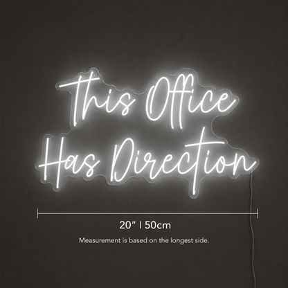 This Office Has Direction LED Neon Sign - Shineneon