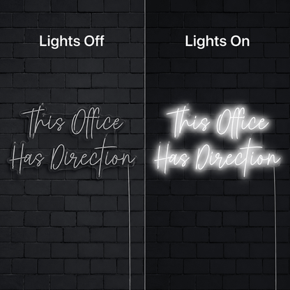 This Office Has Direction LED Neon Sign - Shineneon