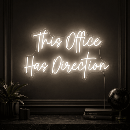 This Office Has Direction LED Neon Sign - Shineneon