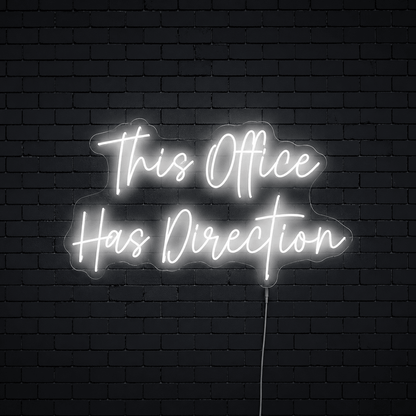 This Office Has Direction LED Neon Sign - Shineneon