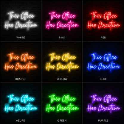 This Office Has Direction LED Neon Sign - Shineneon